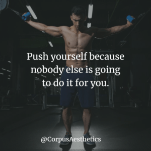 Fitness Motivation Quotes Gallery – Corpus Aesthetics